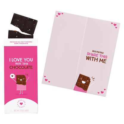 Sweeter Cards I Love You More Than Chocolate Sea Salt Caramel Dark Chocolate Bar 3.5oz
