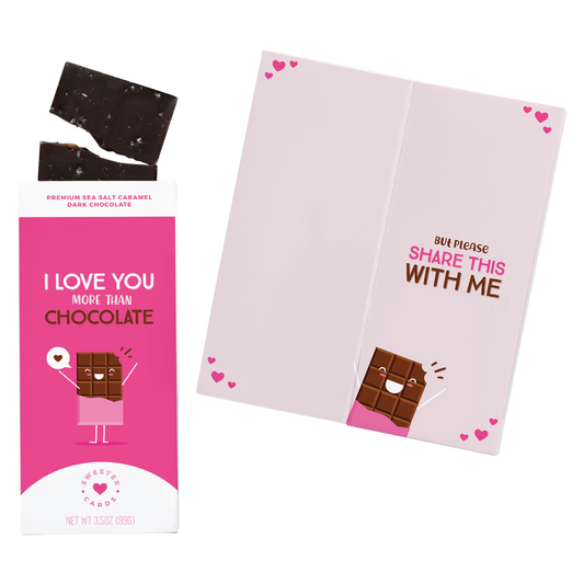 Sweeter Cards I Love You More Than Chocolate Sea Salt Caramel Dark Chocolate Bar 3.5oz