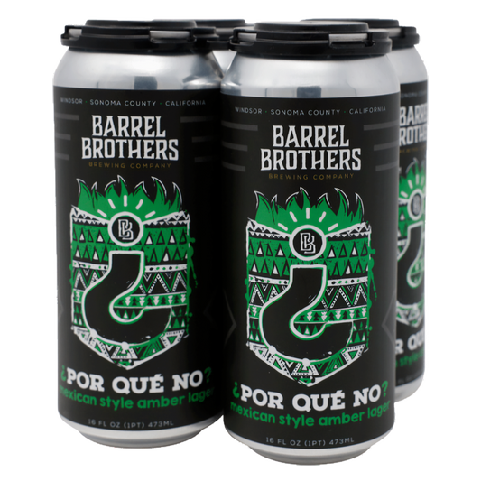 Barrel Brothers Por Que No? Mexican Lager 4pk 16oz