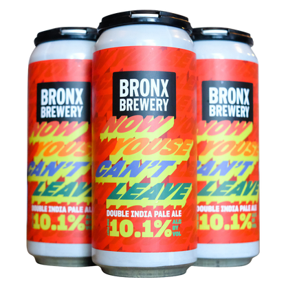 The Bronx Brewery Now Youse Can't Leave Double IPA 4pk Can 10.1% ABV